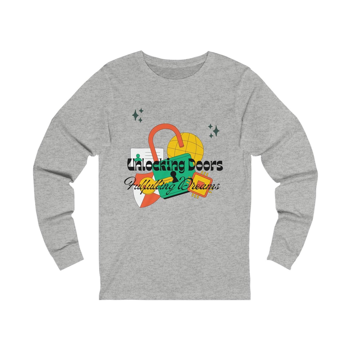 Unlocking Doors, Fulfilling Dreams Long Sleeve Tee