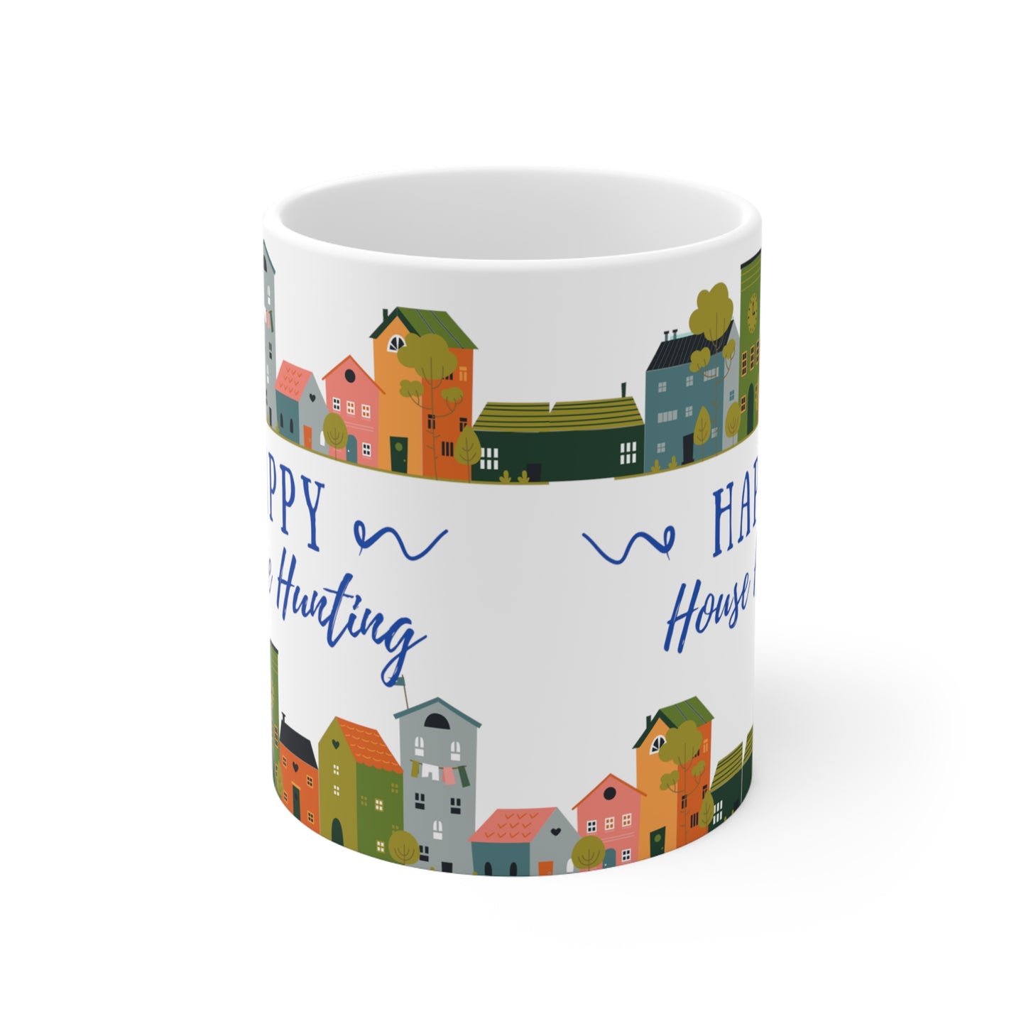 Happy House Hunting Ceramic Mug 11oz