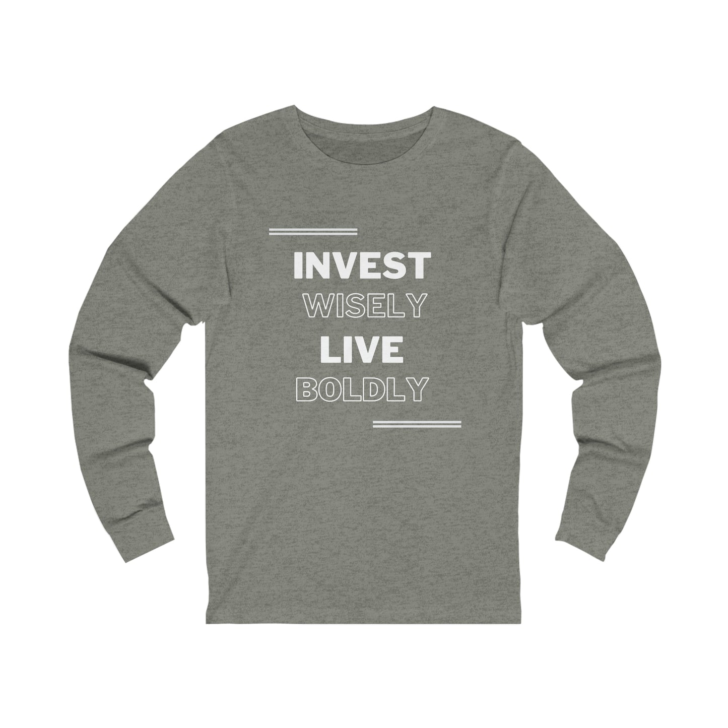 Invest Wisely, Live Boldly Shirt