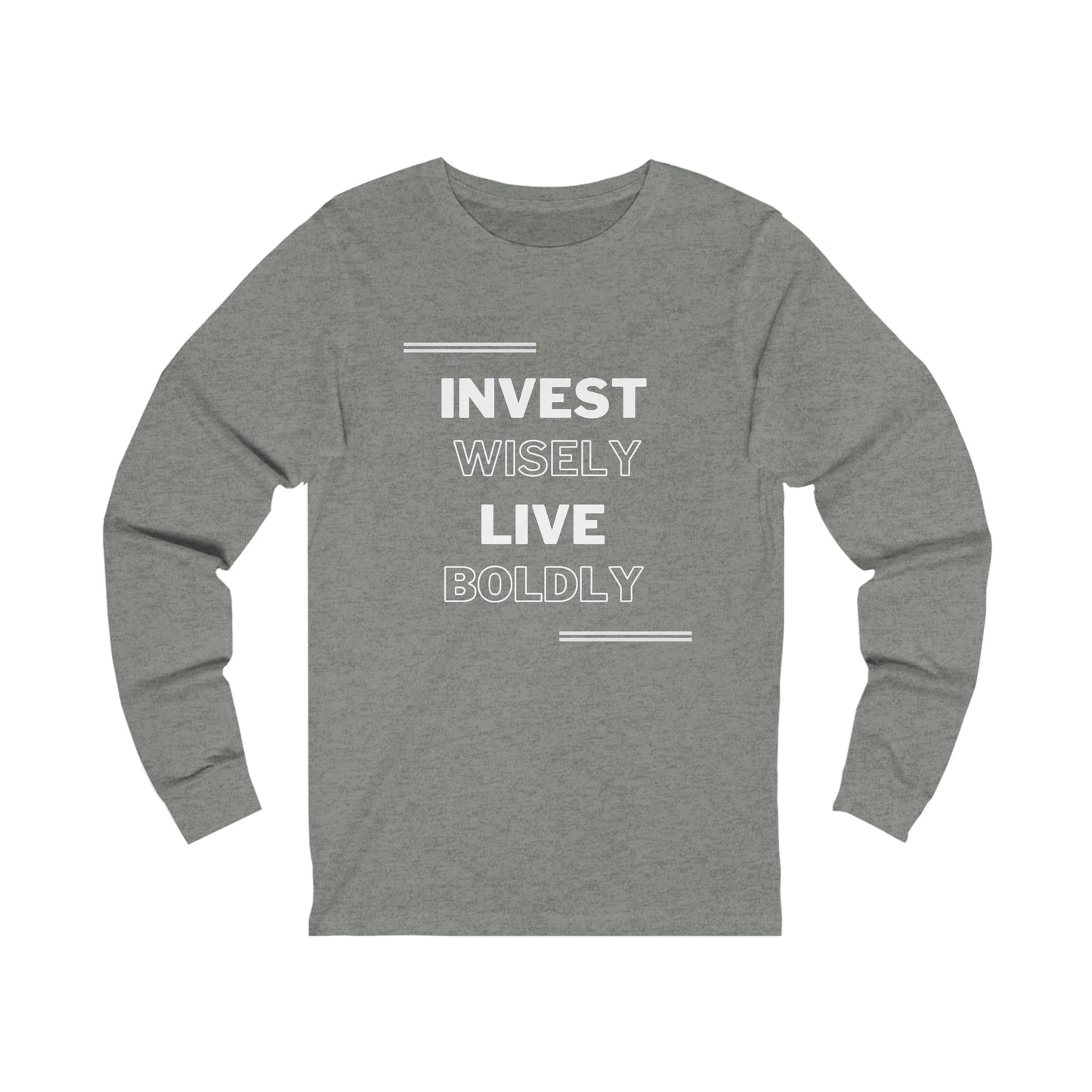 Invest Wisely, Live Boldly Shirt